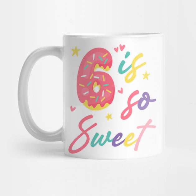 6 is so Sweet Girls 6th Birthday Donut Lover B-day Gift For Girls Kids toddlers by tearbytea